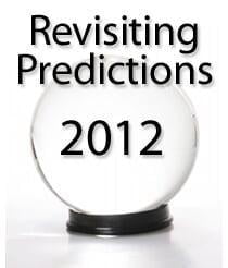 Revisiting predictions for 2012